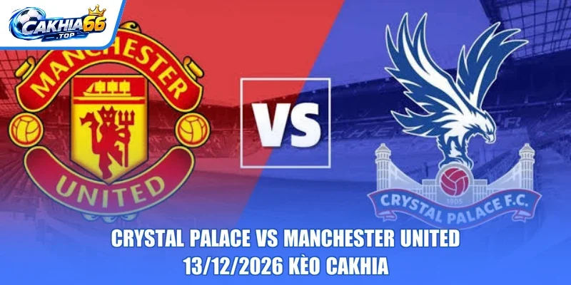 Crystal Palace vs Manchester United – 13/12/2026