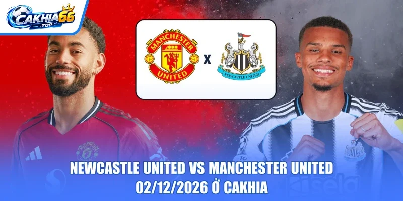 Newcastle United vs Manchester United – 02/12/2026