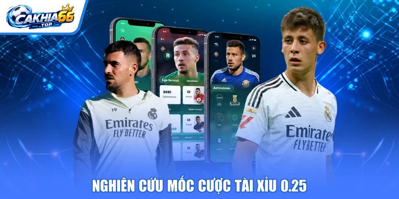 Nghiên cứu mốc cược tài xỉu 0.25