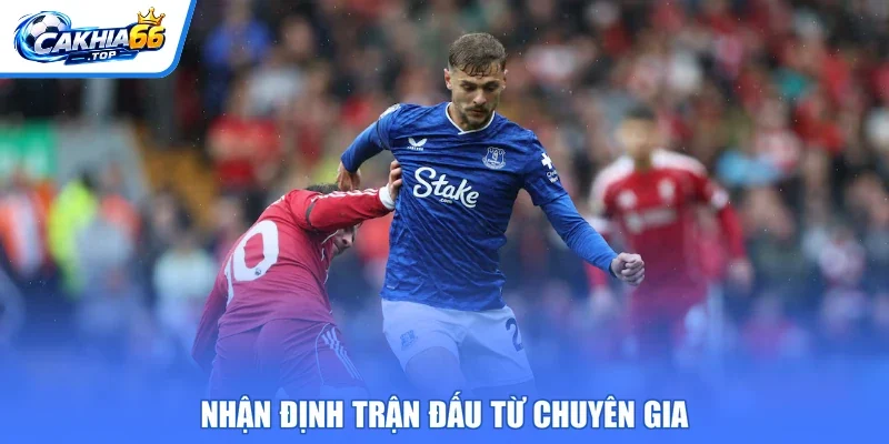 Nhận định trận đấu từ chuyên gia