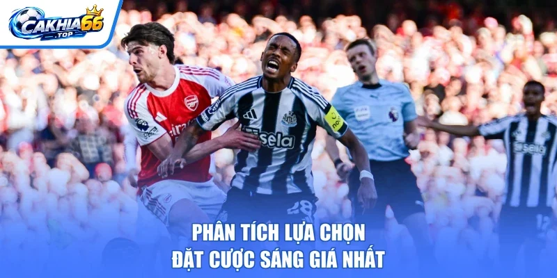 Phân tích lựa chọn đặt cược sáng giá nhất